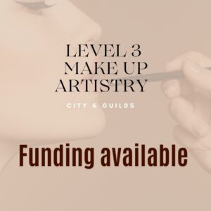 Level 3 Make Up Artistry City & Guilds course with funding available, showing a professional makeup application in progress.