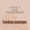 Level 3 Nail Technology VTCT course with funding available, showing professional nude manicure nails on hands.